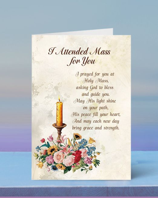 I Attended a Mass for You: For the Living O-AM-2505