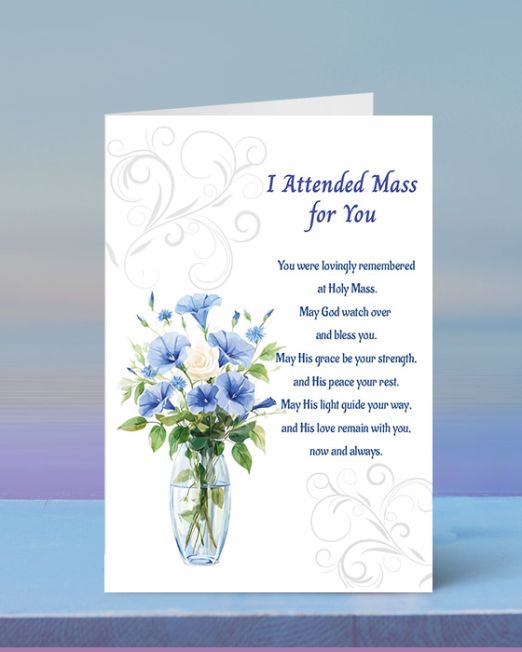 I Attended a Mass for You: For the Living O-AM-2506